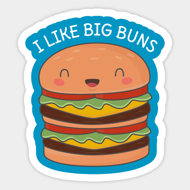 Kawaii Big Burger Pun T-Shirt Sticker by happinessinatee